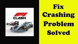 How To Fix F1 Clash App Keeps Crashing Problem Android & Ios - F1 Clash App Crash Error