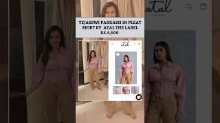 TEJASSWI PARKASH IN PLEAT SHIRT BY ATAL THE LABEL Rs.4,500 #tejaswipraksh #beautiful #shirts #tejran