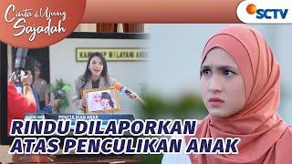 GERAM! Alia Buat Keributan, Rindu Jadi Dikejar Banyak Orang | Cinta Di Ujung Sajadah Episode 91