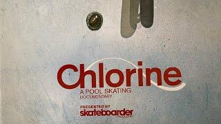 Chlorine: a Pool Skating Documentary - Skateboarder Magazine (2003)