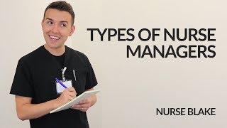 TYPES OF NURSE MANAGERS  