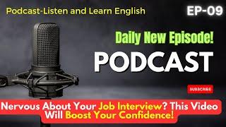 Going for a Job Interview? Listen to This Podcast Before It’s Too Late! #listenandlearn