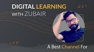 Digital Learning With Zubair