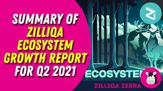 Summary of Zilliqa Ecosystem Growth Report for Q2 2021