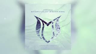 Starry Major - Butterfly Galaxy (Miratrix Remix)