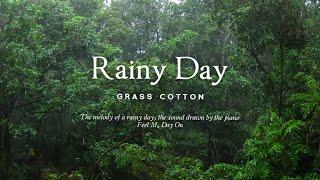 The melody of a rainy day, the sound drawn by the piano l GRASS COTTON+