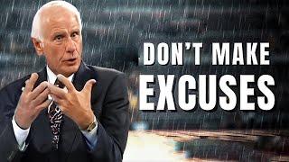 Jim Rohn - Don't Make Excuses - Jim Rohn 's Powerful Motivational Speech