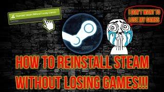 How To Reinstall Steam Without Losing Games