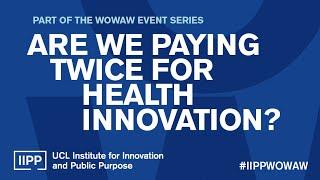 Are we paying twice for health innovation?