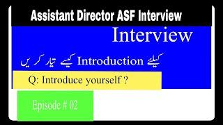 AD ASF Interview Preparation(Introduction) EP#02