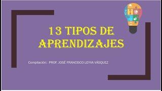 13  tipos de aprendizaje