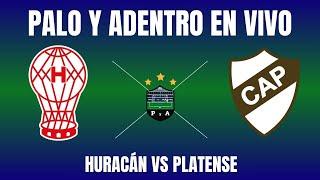 HURACÁN  VS PLATENSE  | LIGA PROFESIONAL | EN VIVO