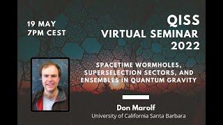 Don Marolf QISS seminar