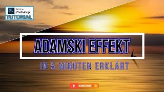 Adamski Effekt in 5 Minuten erklärt  - Adobe Photoshop Tutorial