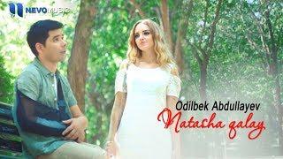 Odilbek Abdullayev - Natasha qalay (Official Music Video)