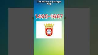 The history of Portugal flag