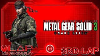 METAL GEAR SOLID 3: SNAKE EATER | Los Amigos Play (3RD LAP)