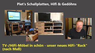 TV&HiFi-Möbel in schön (unsere Meinung) - unser neues HiFi-"Rack" nach Maß