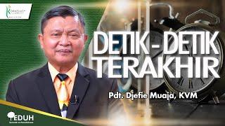 DETIK - DETIK TERAKHIR | Renungan Buka Sabat