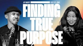 FINDING TRUE PURPOSE (feat. Vicky Vee Jonas) | THE JAY MAKOPO PODCAST