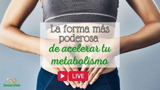 La forma más poderosa de acelerar tu metabolismo