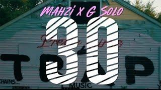 Mahzi x G Solo - 30 (Shot By @Kogoloud)