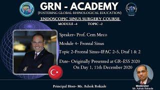 ‘GRN-ACADEMY' - ESS, Module 4 - Topic 2 - Frontal Sinus-IFAC 2-5, Draf 1 & 2 - Prof. Cem Meco