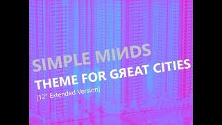 Simple Minds: Theme for Great Cities [12'' Extended Version 2020, Unofficial]