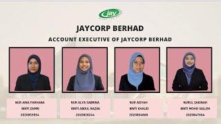 FAR570 JAC2204A PRESENTATION (GROUP 3) - JAYCORP BERHAD