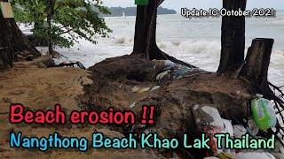 Beach erosion !!  Nang thong Beach Khao Lak Thailand Update 10 October 2021