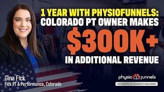 350 ADDITIONAL New Patients, And $300K+ ADDITIONAL Revenue: Colorado PT Shares PhysioFunnels Success