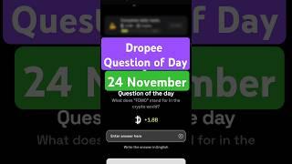 Dropee Question of Day Code 24  November | Dropee Question of Day | Dropee Today Question of Day