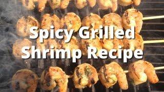 Grilled Shrimp Recipe - How To Grill Shrimp