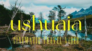 USHUAIA Unveiled: A Cinematic Journey to the World's Southernmost City | 4K Travel Video