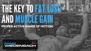 What is the Key To Fat Loss and Muscle Gain- What is The Active Range of Motion?