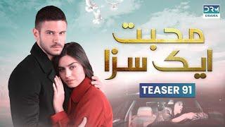 Mohabbat Ek Saza | Teaser Episode 91 Tomorrow at 8PM | UA2O