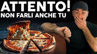 Evita questi errori! Solo complimenti per la tua prossima pizza fatta in casa