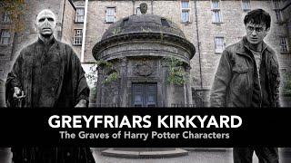 Greyfriars Kirkyard - The Graves of Harry Potter Characters and MORE!!!   4K