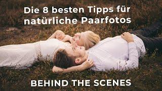 Fotografietipps für Paarfotoshootings - wie Du natürliche Paarfotos machst