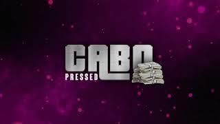 Pressed - Cabo (Official Lyric Video)