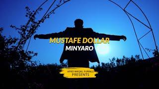 Mustafe Dollar | Minyaro | Official Video 2020