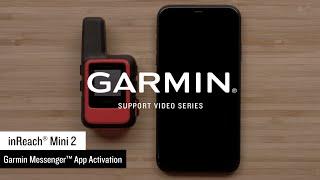 Garmin Support | inReach® Mini 2 | Garmin Messenger™ App Activation & Garmin Explore™ App Pairing