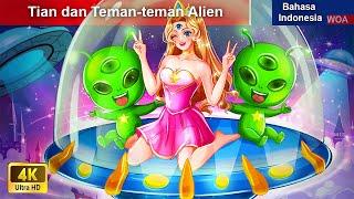 Tian dan Teman-teman Alien  Dongeng Bahasa Indonesia  WOA Indonesian Fairy Tales