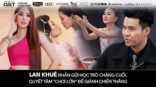 THE NEW MENTOR 2023 - NGƯỜI MẪU TOÀN NĂNG | LAN KHUÊ QUYẾT TÂM “CHƠI LỚN” ĐỂ GIÀNH CHIẾN THẮNG