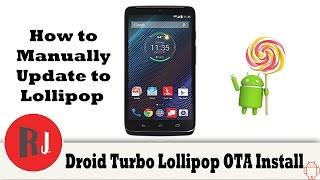 How to Manually install Lollipop 5.1 OTA update on the Motorola Droid Turbo and review