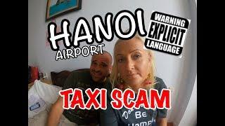 HANOI AIRPORT TAXI SCAM | VIETNAM | Don't let this kind of experience ruin your trip!