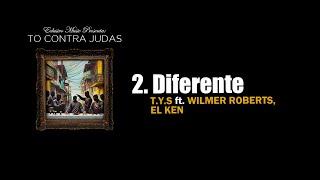 T.Y.S - Diferente ft. Wilmer Roberts, El Ken