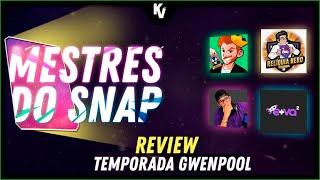 MESTRES DO SNAP REVIEW TEMPORADA GWENPOOL ft. @Evazord @marcosperalta_  @RelíquiaNerd | MARVEL SNAP