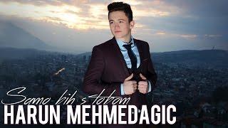 Harun Mehmedagic - Samo bih s tobom
