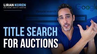 Tips for Real Estate Auction and Title Search (Part 1)